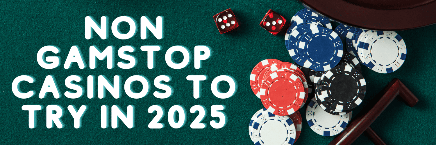 Exploring Casinos Not on Gamstop UK A Guide to Non-Gamstop Options