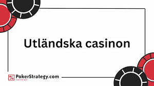 Utländska Casinon En Guide till Spel och Bonusar 607842049